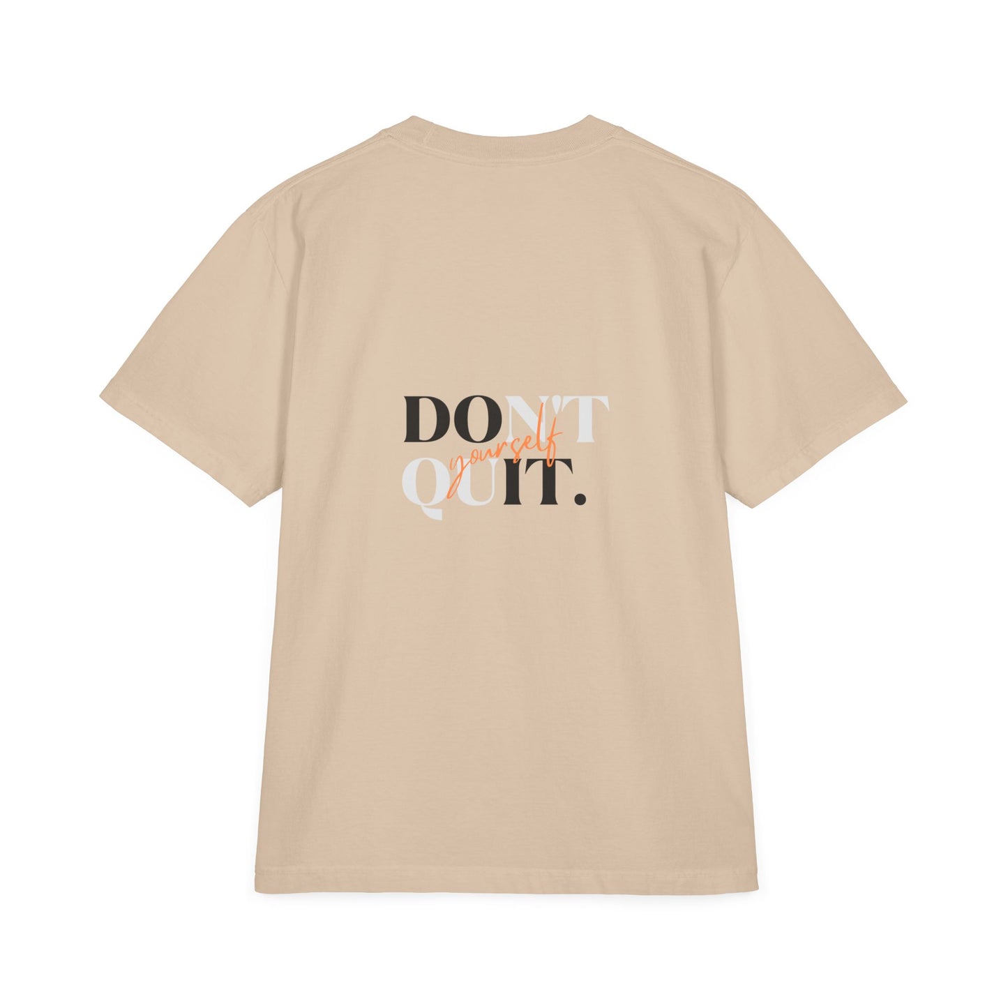 Stay Positive & Don't Quit Unisex T-Shirt - Motivational Graphic Tee for Everyday Inspiration